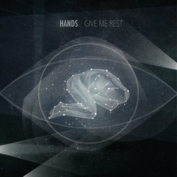 Hands - Give me rest