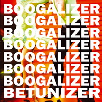 Betunizer - Boogalizer (2012)