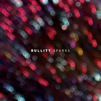 Bullitt - Sparks (2015)