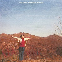 Fiddlehead ...Ž- Springtime and Blind (2018)