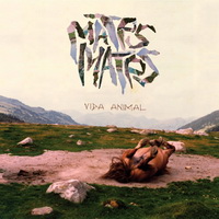 Mates Mates - Vida Animal (2012)