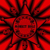 Monkey Hole - Vudu Rodeo (2009)