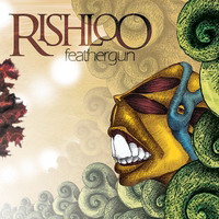 Rishloo - Feathergun (2009)