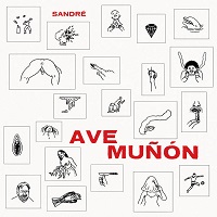 Sandré - Ave Muñón (2019)