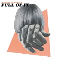 Summer Cannibals - Full of it (2016)