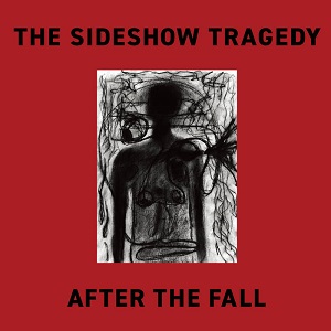 The Sideshow Tragedy - After the fall (2020)
